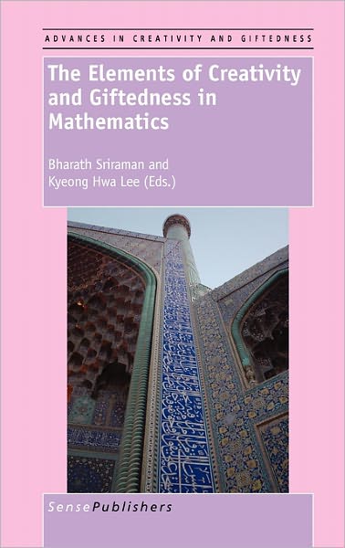 Cover for Bharath Sriraman · The Elements of Creativity and Giftedness in Mathematics (Hardcover Book) (2010)