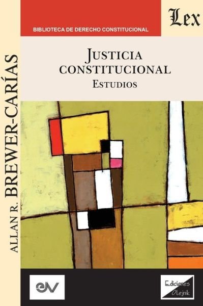 Cover for Allan R. Brewer-Carias · Justicia Constitucional (Pocketbok) (2021)