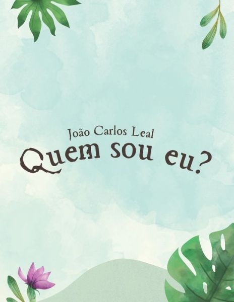 Cover for Joao Carlos Leal · Quem sou eu (Paperback Book) (2022)