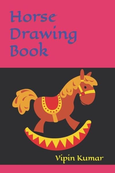 Cover for Vipin Kumar · Horse Drawing Book (Pocketbok) (2022)