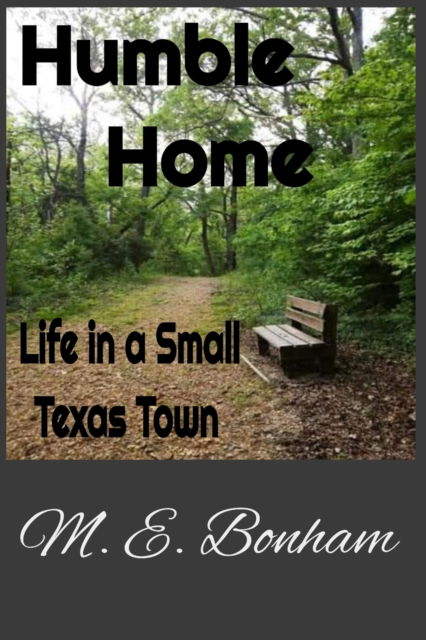 Cover for M E Bonham · Humble Home: Life in a Small Texas Town - Magnolia (Paperback Book) (2022)