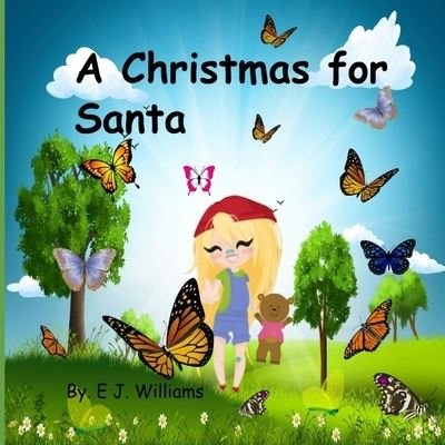 Cover for Elton John Williams · A Christmas For Santa (Paperback Bog) (2020)