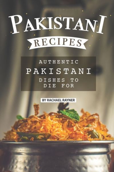 Cover for Rachael Rayner · Pakistani Recipes (Paperback Book) (2020)