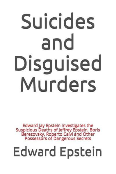 Cover for Edward Jay Epstein · Suicides and Disguised Murders (Taschenbuch) (2020)