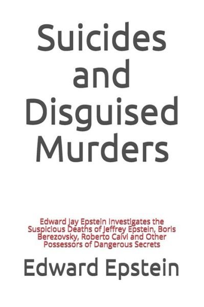 Cover for Edward Jay Epstein · Suicides and Disguised Murders (Paperback Book) (2020)
