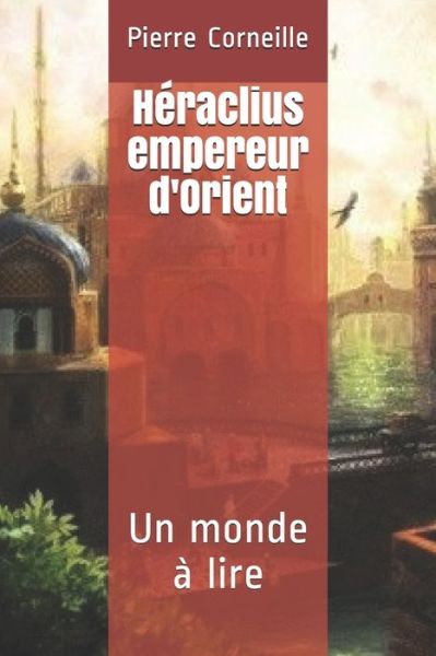 Cover for Pierre Corneille · Heraclius empereur d'Orient (Paperback Book) (2020)