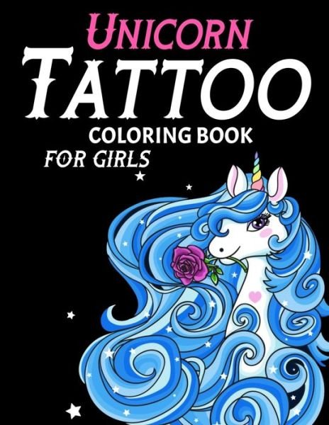 Cover for Lala Swift · Unicorn Tattoo Coloring Book For Girls (Pocketbok) (2020)