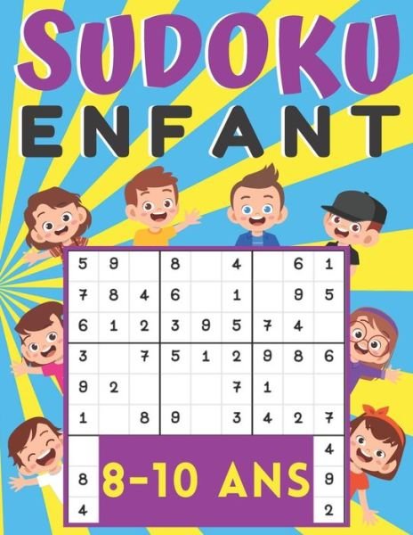 Cover for Sudoku Pour Enfant Mino Print · Sudoku enfant 8-10 Ans: jeux pour jouer en famille, 200 grilles trois niveaux avec instructions et solutions, cadeau Pour garcons et filles (Paperback Book) (2020)