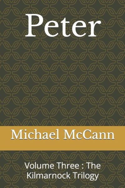 Peter - Michael David McCann - Books - Independently Published - 9798663195386 - July 3, 2020