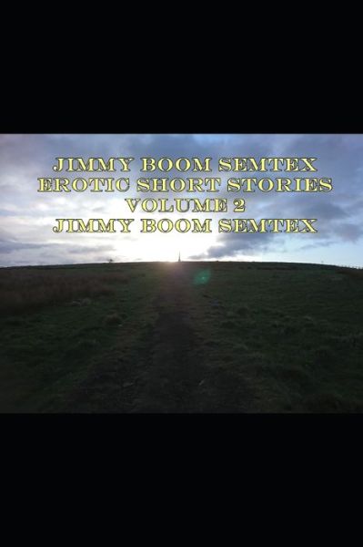 Cover for Jimmy Boom Semtex · Jimmy Boom Semtex Erotic Short Stories Volume 2 (Pocketbok) (2020)