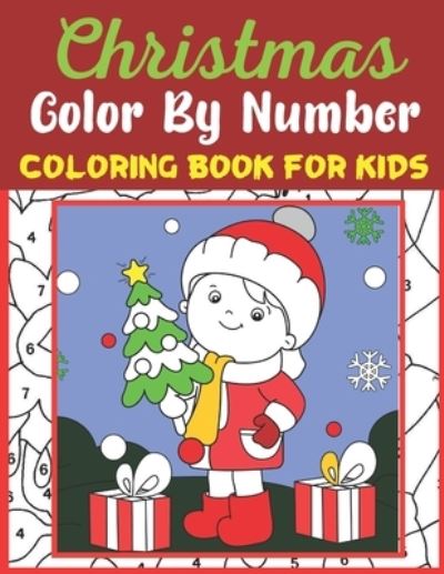 Cover for Mary Garcia · Christmas Color By Number Coloring Book For Kids (Paperback Book) (2020)