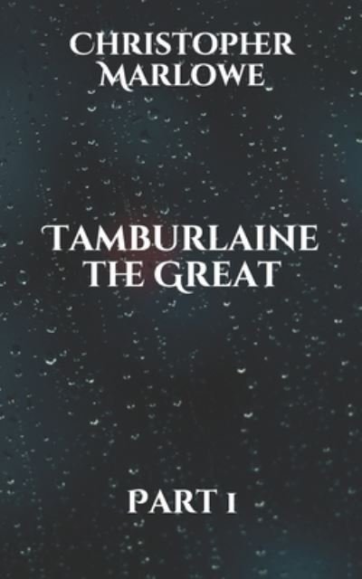 Cover for Christopher Marlowe · Tamburlaine the Great (Paperback Book) (2021)