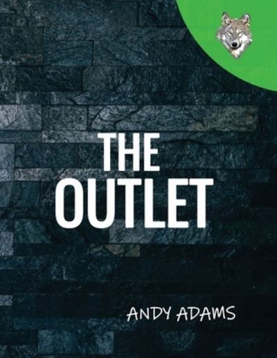 Cover for Andy Adams · The Outlet (Paperback Book) (2021)