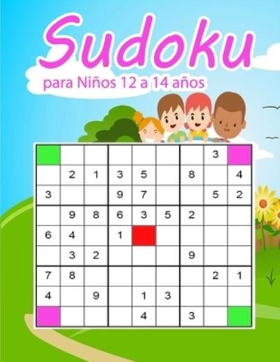 T.r.9 · Sudoku para Ninos 12 a 14 anos: enigmas y juegos de logica  Sudoku Easy level - Rompecabezas - Juego educativo  12-14 anos (Paperback Book) (2021)