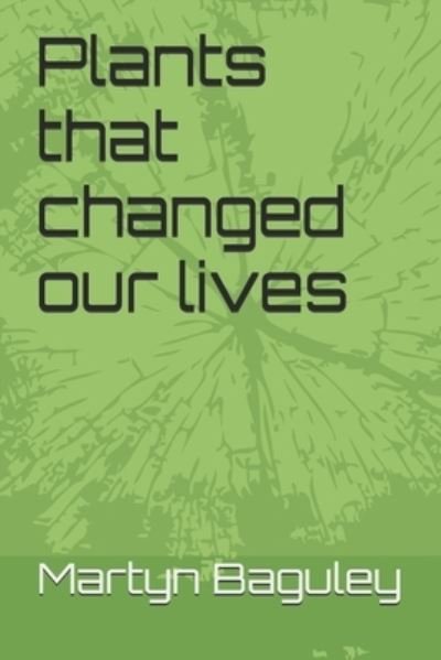 Cover for Amazon Digital Services LLC - Kdp · Plants that changed our lives (Paperback Bog) (2021)