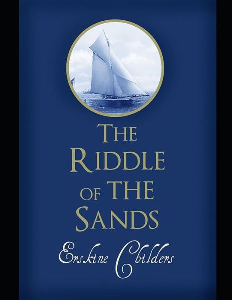 Cover for Erskine Childers · The Riddle of the Sands (Paperback Book) (2021)