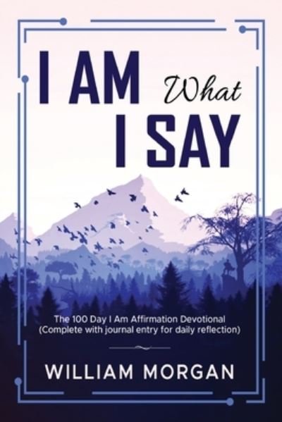 Cover for William Morgan · I Am What I Say (Buch) (2023)