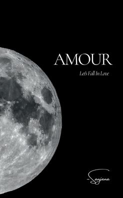 Cover for Sanjana · Amour: Let's Fall In Love (Paperback Book) (2022)