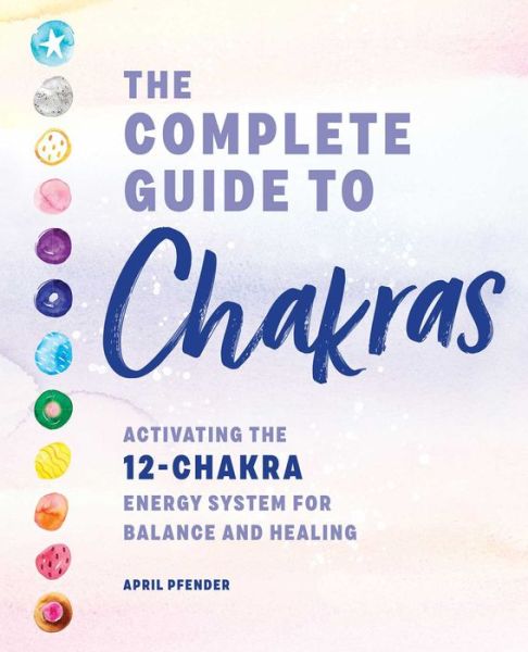 Cover for April Pfender · Complete Guide to Chakras (Book) (2022)