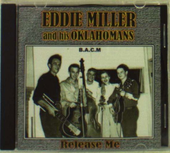 Release Me - Eddie Miller - Muzyka - BACM - 9991309041386 - 31 grudnia 2007