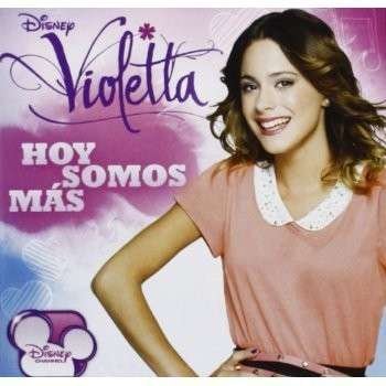 Hoy Somos Mas - Violetta - Musik - Universal - 0050087295387 - 9. juli 2013