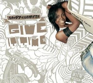 Sandy Chambers · Give It Time (LP) [Picture Disc edition] (2005)