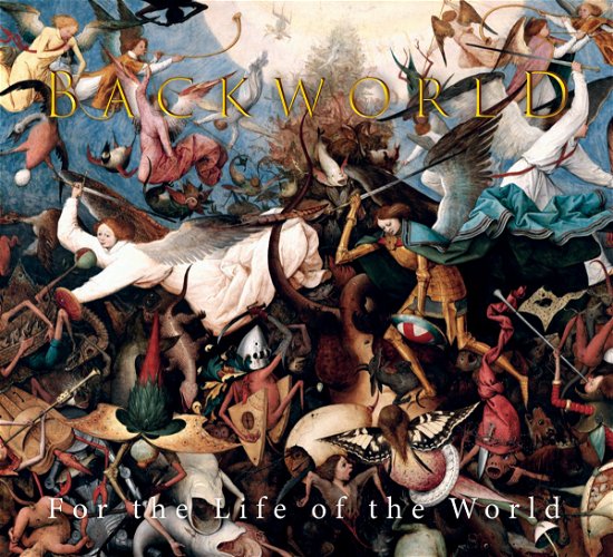 Cover for Backworld · For The Life Of The World (CD) (2024)