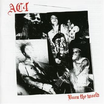 Cover for Ac4 · Burn the World (CD) (2013)