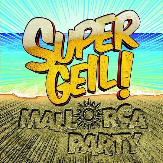 Various Artists - Supergeil !-mallorca Part - Musik - BRUNSWICK - 0600753676387 - 8. november 2019