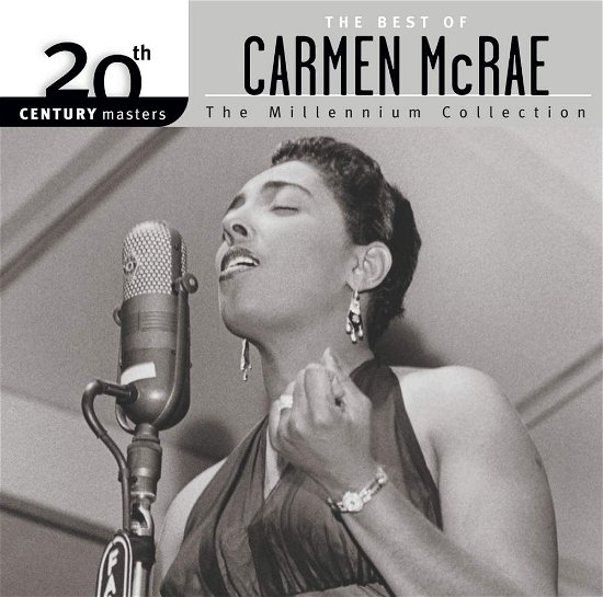 20th Century Masters - Carmen Mcrae - Musik - HIP-O - 0602498634387 - 10. august 2004