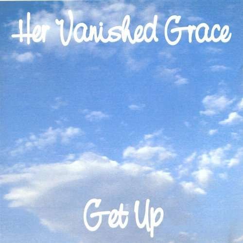 Cover for Her Vanished Grace · Get Up (CD) (2005)