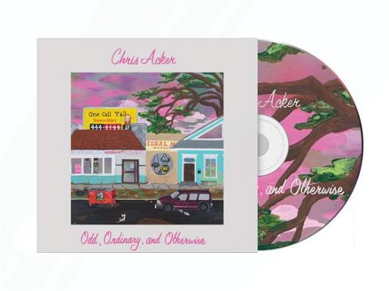 Cover for Chris Acker · Odd, Ordinary And Otherwise (CD) (2021)