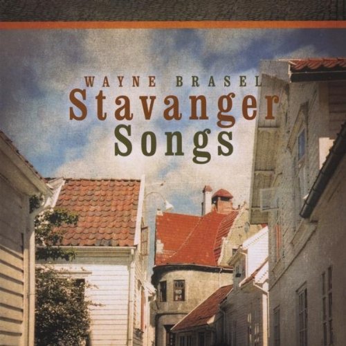 Cover for Wayne Brasel · Stavanger Songs (CD) (2010)