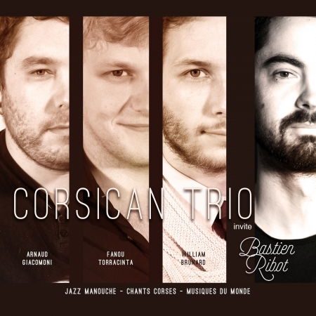 Cover for Corsican Trio · Corsican Trio Invite Bastien Ribot (CD) (2015)