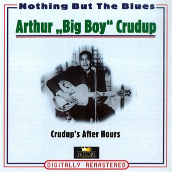 Cover for Arthur Big Boy Crudup · Crudup'S After Hours (CD)