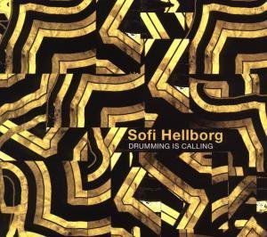 Cover for Hellborg Sofi · Drumming is Calling (CD) (2009)