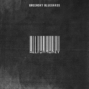 Cover for Greensky Bluegrass · All for Money (CD) [Japan Import edition] (2019)