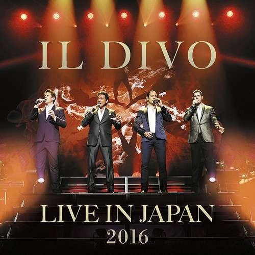 Cover for Il Divo · Live in Japan 2016: Special Edition (CD/DVD) (2016)