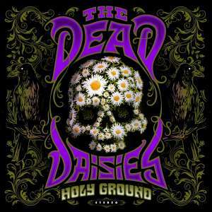 Holy Ground - Dead Daisies - Music - Ward - 4582546592387 - January 29, 2021