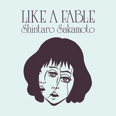 Shintaro Sakamoto · Like A Fable (CD) [Japan Import edition] (2022)