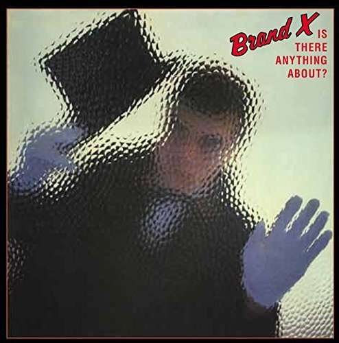 Cover for Brand X · Is There Anything About? (CD) [Japan Import edition] (2014)
