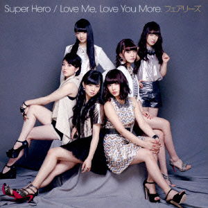 Cover for Fairies · Super Hero / Love Me.love You More. (CD) [Japan Import edition] (2014)