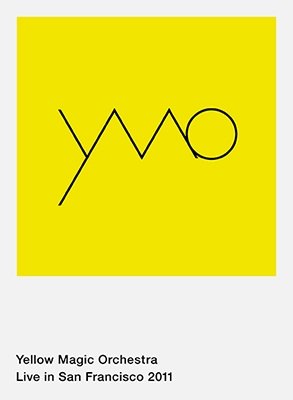 Cover for Yellow Magic Orchestra · Yellow Magic Orchestra Live in San Francisco 2011 (MBD) [Japan Import edition] (2015)