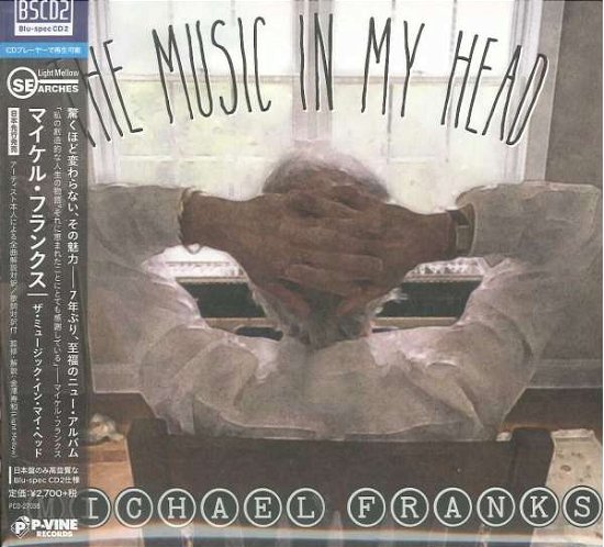 The Music in My Head - Michael Franks - Musikk - P-VINE RECORDS CO. - 4995879270387 - 23. mai 2018