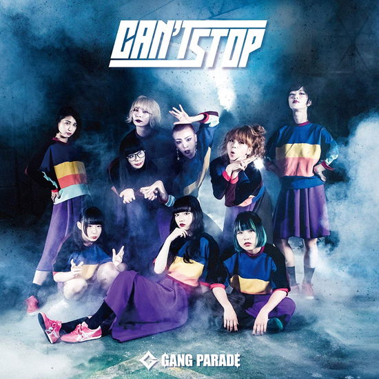 Cover for Gang Parade · Can`t Stop (CD) [Japan Import edition] (2018)