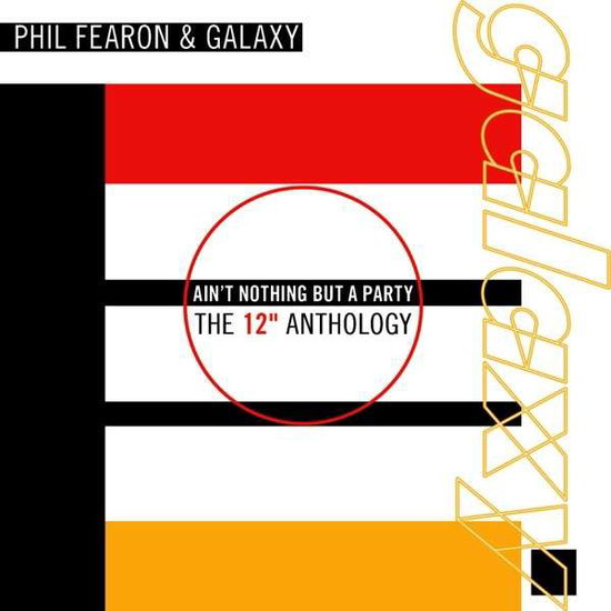 Cover for Fearon,phil &amp; Galaxy · Ain't Nothing but a Party: the 12 Anthology (CD) (2013)