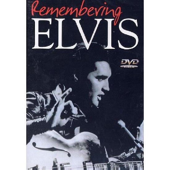 Cover for Elvis Presley (1935-1977) · Elvis Presley: Remembering Elvis (DVD) (2001)