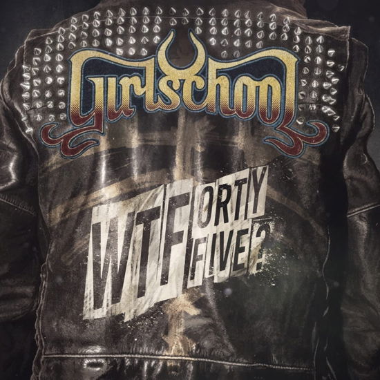 Cover for Girlschool · WTFortyfive? (CD) [Digipak] (2023)