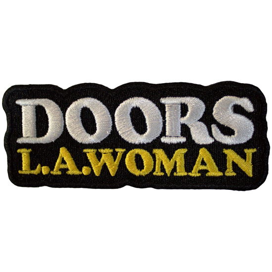 The Doors Standard Patch: LA Woman Text Logo on Black (Black) - The Doors - Merchandise -  - 5056737274387 - August 22, 2024