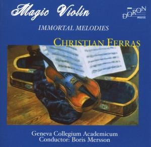 Magic Violin - Immortal Melodies - Christian Ferras - Muziek - DORON - 7619924730387 - 14 september 2016